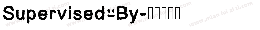 Supervised By字体转换